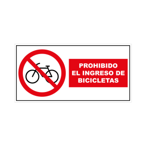 Prohibido el Ingreso de Bicicletas - TAMAÑO 34X17CM